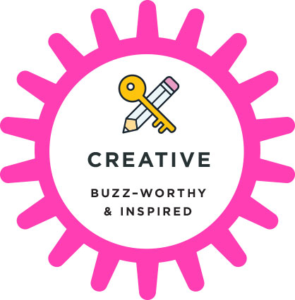 CREATIVE - Buzz-worthy and Inspired